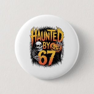 Haunted 67 Meme Six Seven 6-7 Funny Internet Joke 6 Cm Round Badge