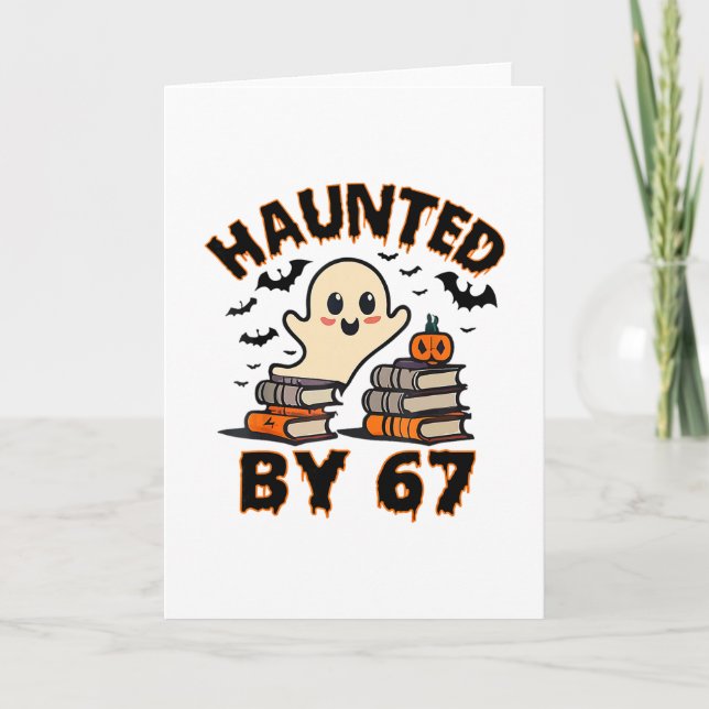 Haunted 67 Meme Six Seven 6-7 Funny Internet Joke  Card (Front)