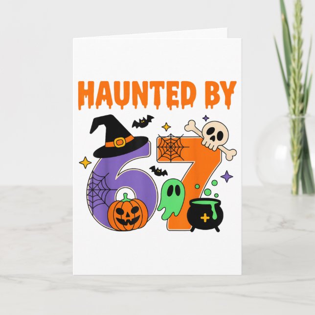Haunted 67 Meme Six Seven 6-7 Funny Internet Joke  Card (Front)