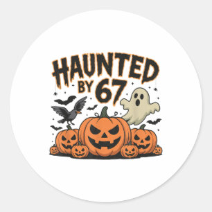 Haunted 67 Meme Six Seven 6-7 Funny Internet Joke Classic Round Sticker