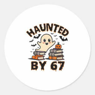 Haunted 67 Meme Six Seven 6-7 Funny Internet Joke  Classic Round Sticker