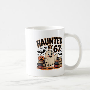 Haunted 67 Meme Six Seven 6-7 Funny Internet Joke Coffee Mug