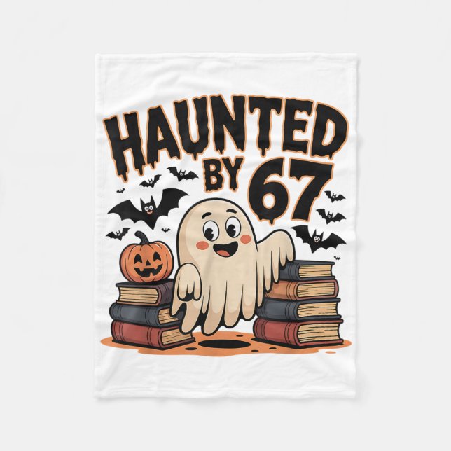 Haunted 67 Meme Six Seven 6-7 Funny Internet Joke  Fleece Blanket (Front)