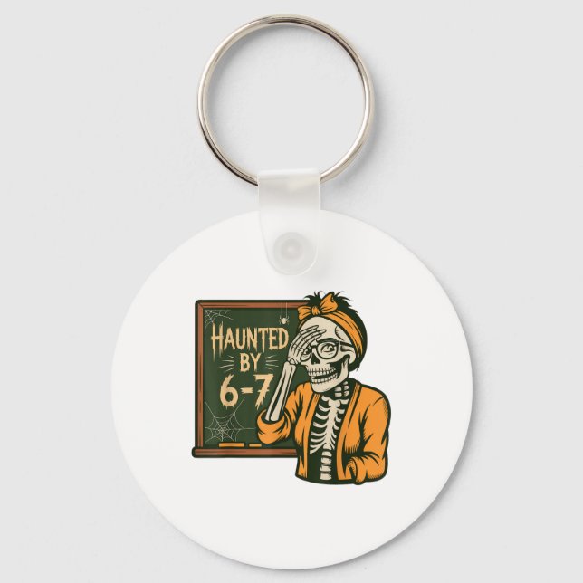 Haunted 67 Meme Six Seven 6-7 Funny Internet Joke  Key Ring (Front)
