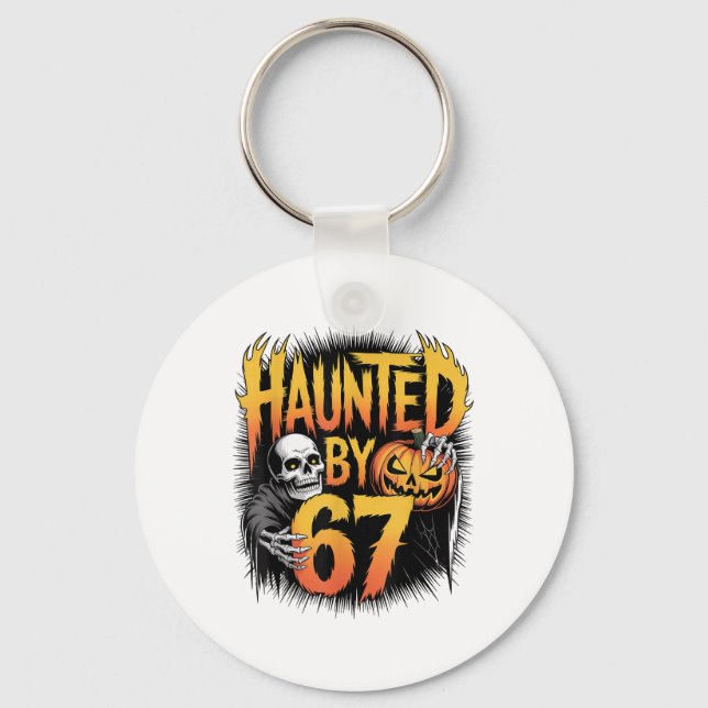 Haunted 67 Meme Six Seven 6-7 Funny Internet Joke  Key Ring (Front)