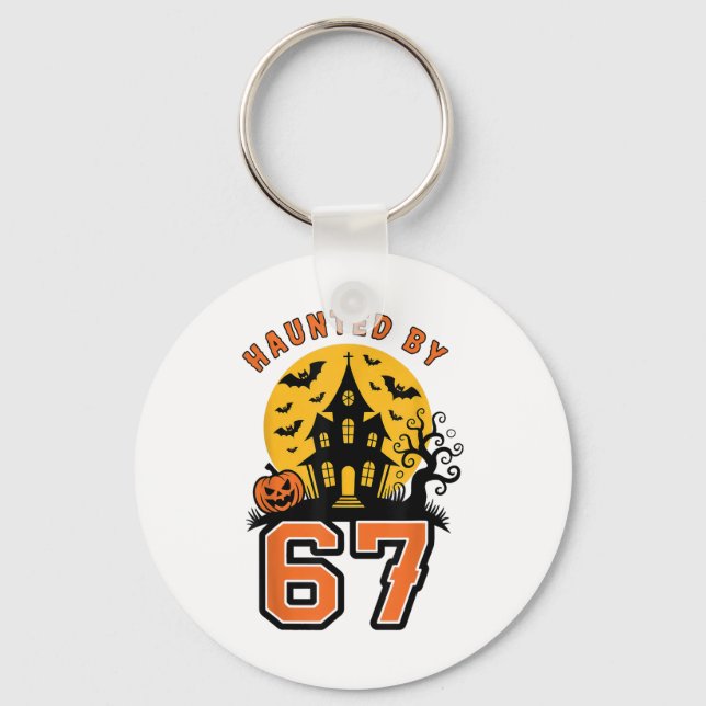 Haunted 67 Meme Six Seven 6-7 Funny Internet Joke  Key Ring (Front)