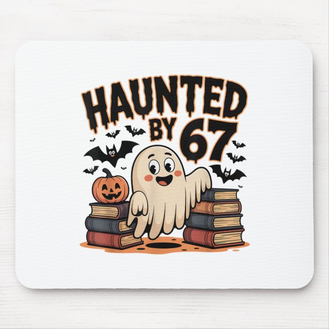 Haunted 67 Meme Six Seven 6-7 Funny Internet Joke  Mouse Mat (Front)