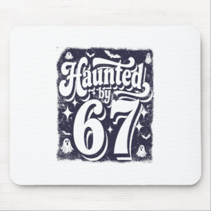 Haunted 67 Meme Six Seven 6-7 Funny Internet Joke Mouse Mat