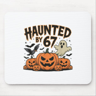 Haunted 67 Meme Six Seven 6-7 Funny Internet Joke Mouse Mat