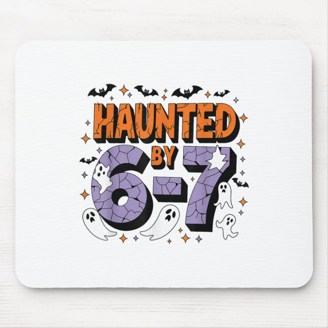 Haunted 67 Meme Six Seven 6-7 Funny Internet Joke  Mouse Mat (Front)