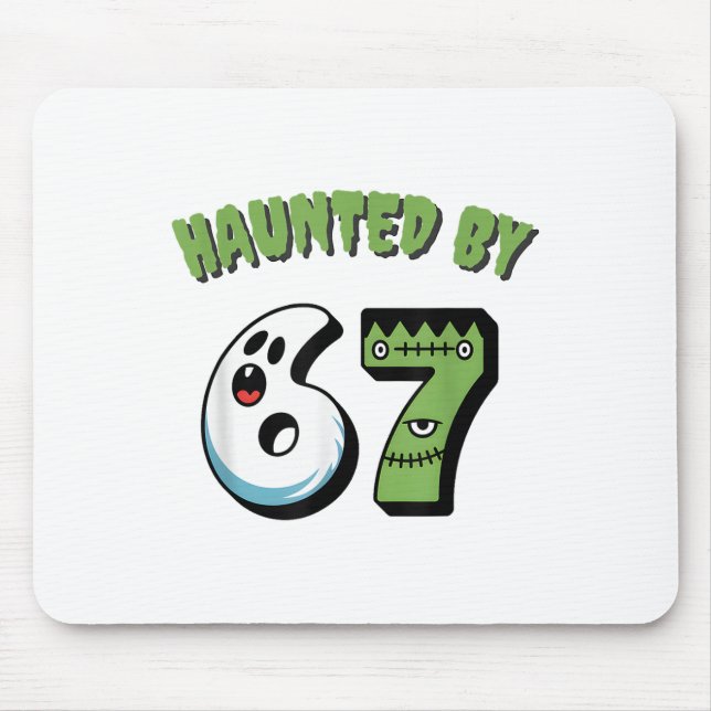 Haunted 67 Meme Six Seven 6-7 Funny Internet Joke  Mouse Mat (Front)