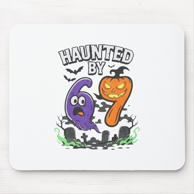 Haunted 67 Meme Six Seven 6-7 Funny Internet Joke  Mouse Mat (Front)