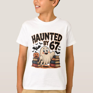 Haunted 67 Meme Six Seven 6-7 Funny Internet Joke T-Shirt