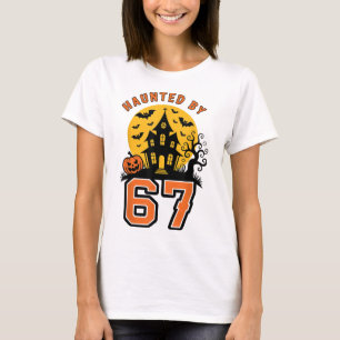 Haunted 67 Meme Six Seven 6-7 Funny Internet Joke  T-Shirt