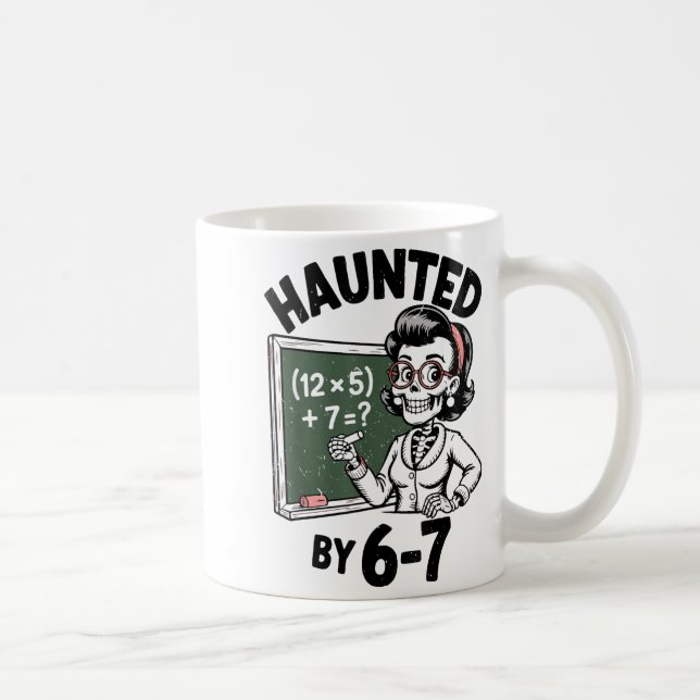 Haunted 67 Skeleton Math Teacher Halloween Costume Coffee Mug (Right)