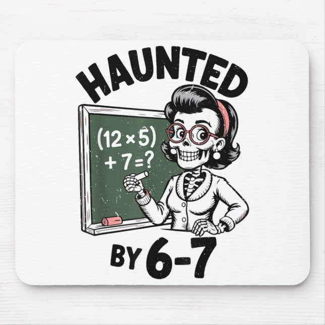 Haunted 67 Skeleton Math Teacher Halloween Costume Mouse Mat (Front)
