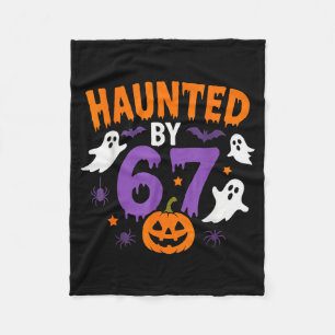 Haunted By 67 Funny 67 Halloween Costume  Fleece Blanket