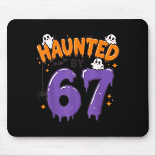 Haunted by 67 funny ghost 6 7 halloween costume mouse mat