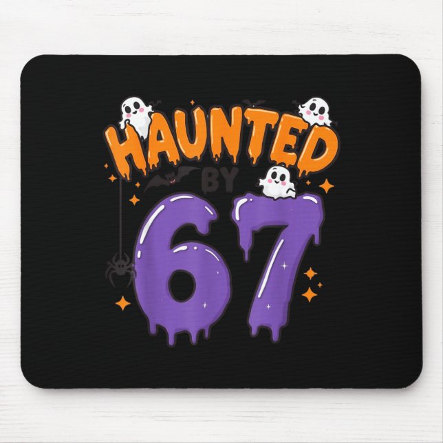 Haunted by 67 funny ghost 6 7 halloween costume  mouse mat (Front)