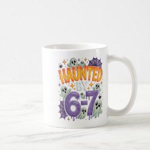 Haunted By 67 – Funny Ghost And Pumpkin Halloween  Coffee Mug