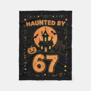 Haunted By 67 Funny Halloween  Fleece Blanket