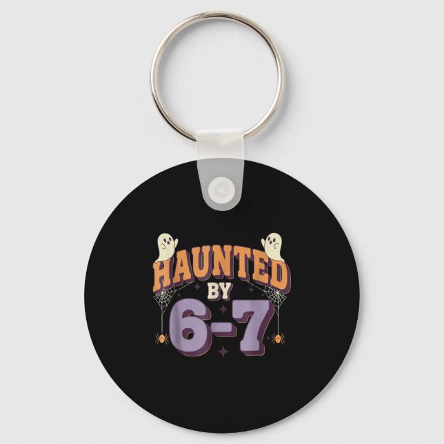 Haunted By 67 Funny Halloween  Key Ring (Front)