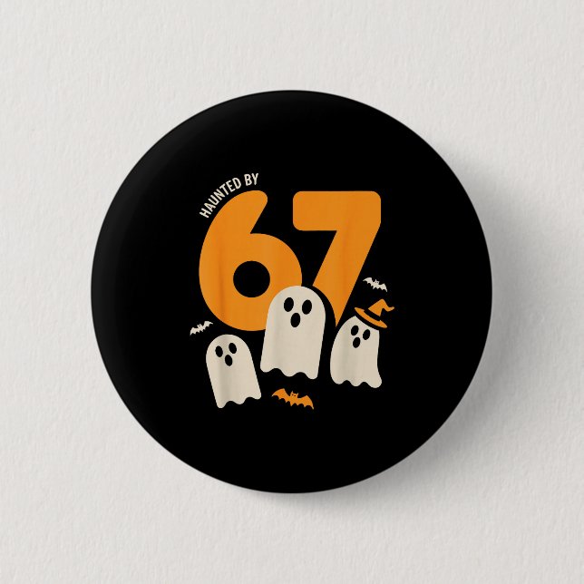 Haunted By 67 Funny Halloween Meme Design  6 Cm Round Badge (Front)