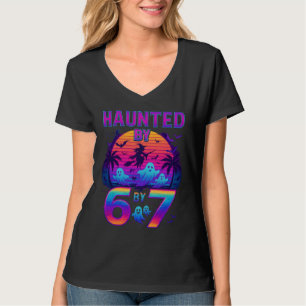 Haunted by 67 Funny Halloween Meme T-Shirt
