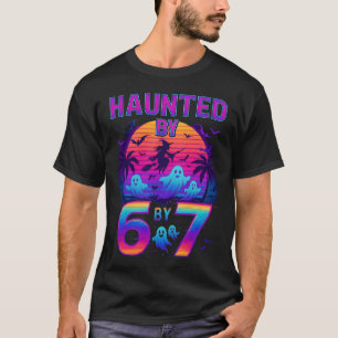Haunted by 67 Funny Halloween Meme T-Shirt