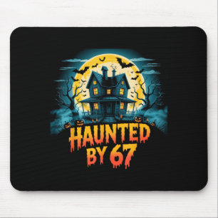 Haunted By 67 Funny Six Seven Meme 6 7 Halloween C Mouse Mat