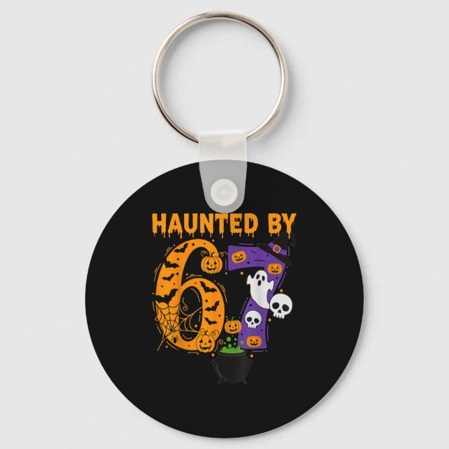 Haunted By 67 – Funny Six Seven Meme 6 7 Halloween Key Ring (Front)