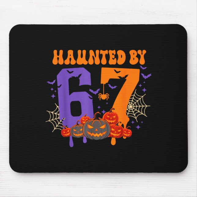 Haunted By 67 – Funny Six Seven Meme 6 7 Halloween Mouse Mat (Front)