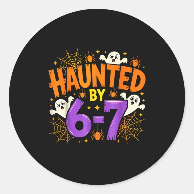 Haunted By 67 Funny Six Seven Meme Soky Ghost Hall Classic Round Sticker (Front)