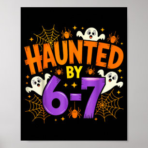 Haunted By 67 Funny Six Seven Meme Soky Ghost Hall Poster