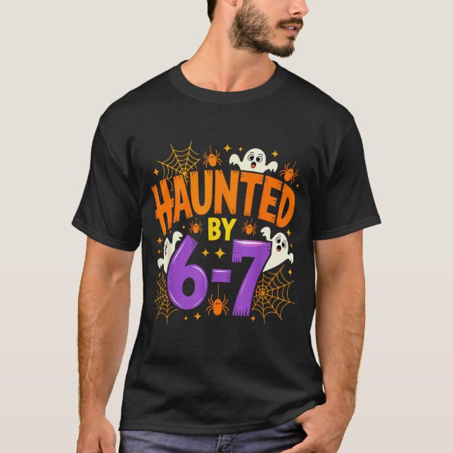 Haunted By 67 Funny Six Seven Meme Soky Ghost Hall T-Shirt (Front)