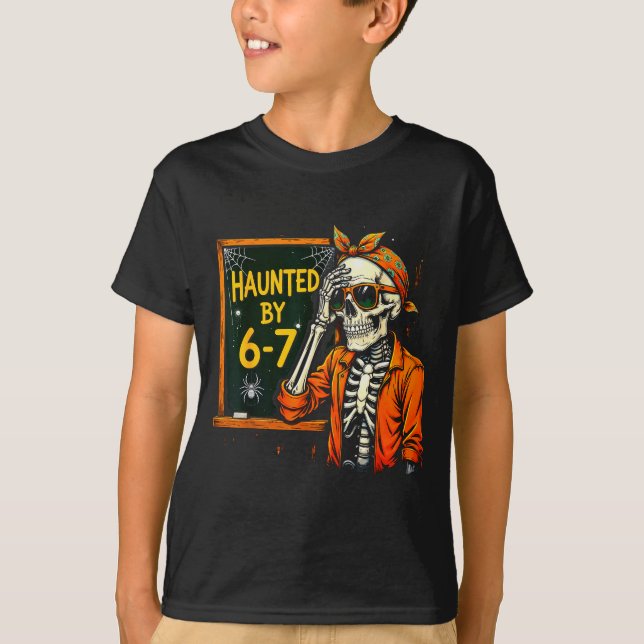Haunted By 67 Funny Soky Teacher Halloween Six Sev T-Shirt (Front)