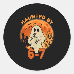 Haunted By 67 Halloween Ghost Six Seven Gen Alpha Classic Round Sticker