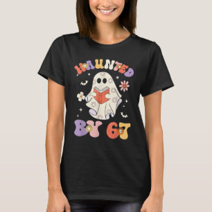 Haunted by 67 Meme Funny Six Seven 6 7 Halloween T T-Shirt