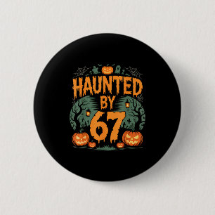 Haunted By 67 Meme Halloween Pumpkin  6 Cm Round Badge