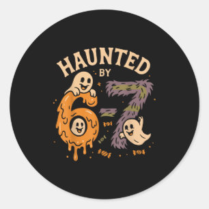Haunted By 67 Six Seven Meme Gen Alpha Funny Hallo Classic Round Sticker
