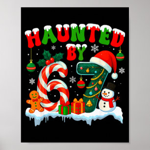 Haunted By 6 7 Funny 67 Six Seven Meme Christmas Poster