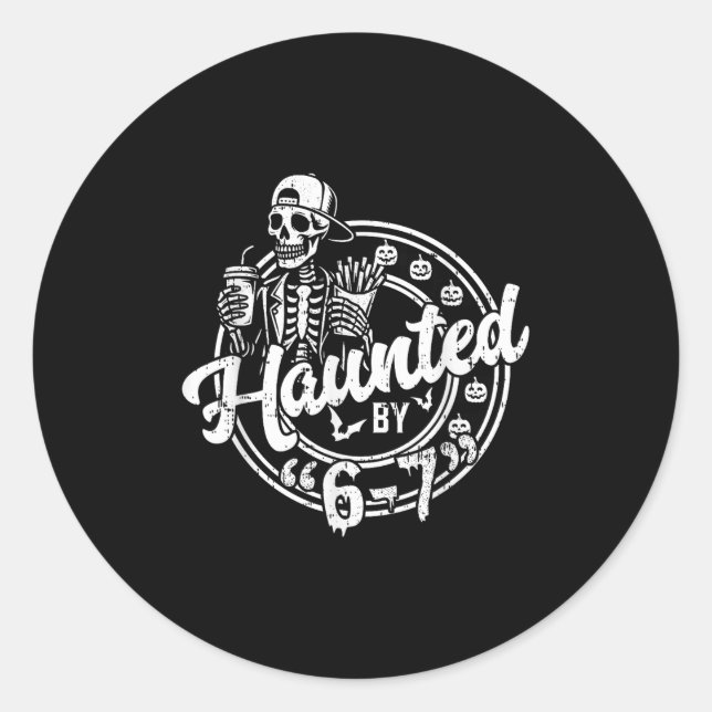 Haunted By 6 7 Funny Halloween Six Seven 67 Meme M Classic Round Sticker (Front)