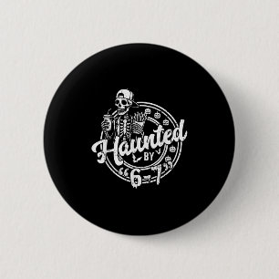 Haunted By 6 7 Funny Halloween Six Seven 67 Meme M Cm Round Badge