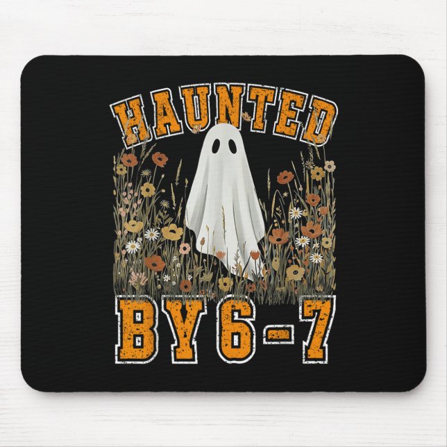 Haunted By 6 7 Ghost Floral 67 Meme Halloween Six  Mouse Mat (Front)