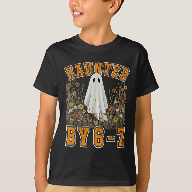 Haunted By 6 7 Ghost Floral 67 Meme Halloween Six  T-Shirt (Front)