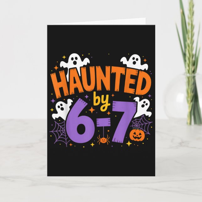 Haunted By 6-7 Halloween Ghosts And Sders Design  Card (Front)