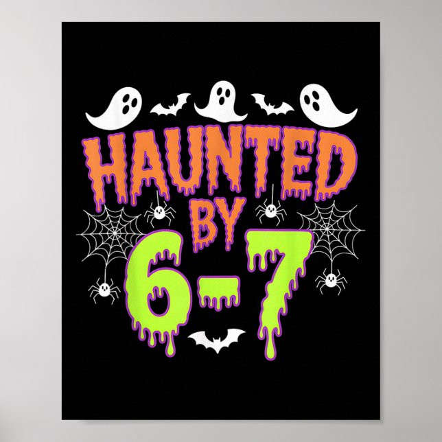 Haunted By 6 7  Poster (Front)