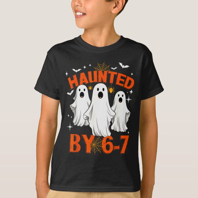 Haunted By 6 7 Six Seven 67 Meme Halloween Costume T-Shirt (Front)