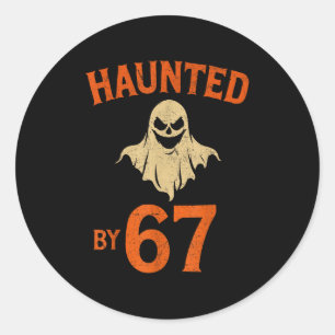 Haunted By 6 7 Six Seven Halloween Ghost Sder 6-7 Classic Round Sticker