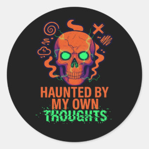Haunted by My Own Thoughts – Classic Round Sticker